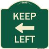 Signmission Keep Left Left Arrow Heavy-Gauge Aluminum Architectural Sign, 18" x 18", G-1818-23893 A-DES-G-1818-23893